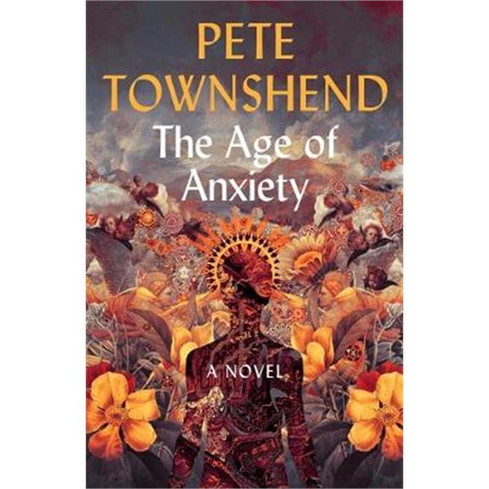 The Age of Anxiety (Paperback) - Pete Townshend